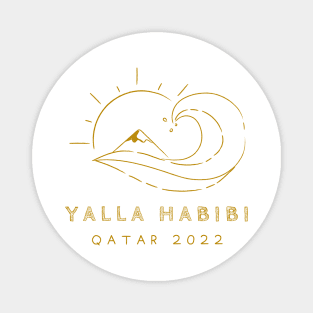 yalla habibi- Qatar 2022 - wave, sun, surf, mountain Magnet